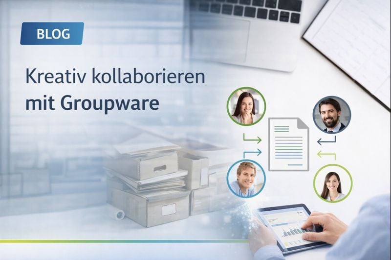 Die digitale Kollaboration wird durch Groupware erst richtig effizient