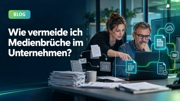 Workflow-Automatisierung mit medienbruchfreier Arbeit