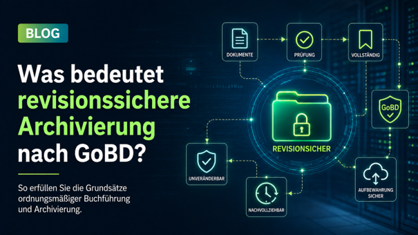 Grafische Darstellung digitaler Icons: Was bedeutet revisisonssichere Archivierung nach GoBD?